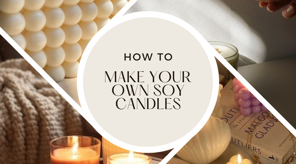 How To Make Your Own Soy Candles